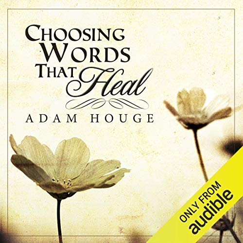 Cover of Choosing Words That Heal