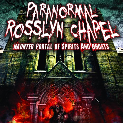 Cover of Paranormal Rosslyn Chapel