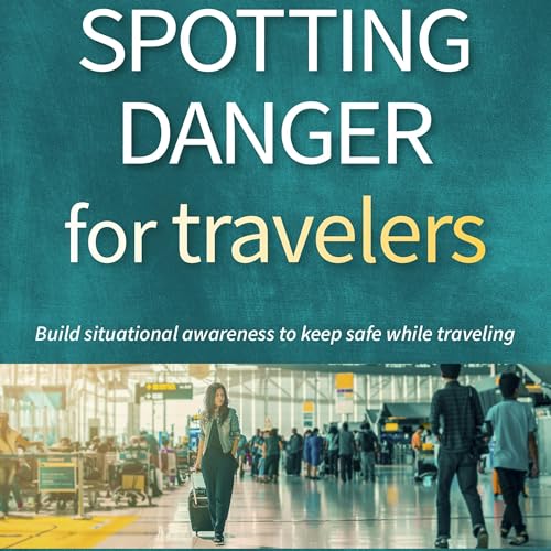 Cover of Spotting Danger for Travelers
