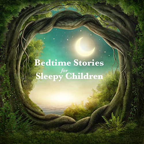 Cover of Bedtime Stories for Sleepy Children