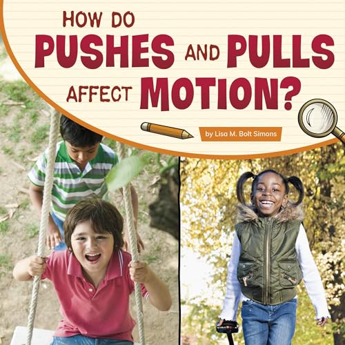 Cover of How Do Pushes and Pulls Affect Motion?