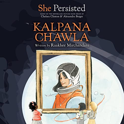 Cover of She Persisted: Kalpana Chawla