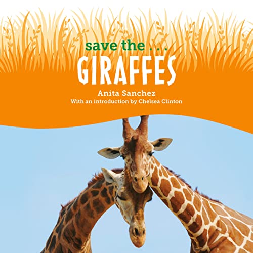 Cover of Save the...Giraffes