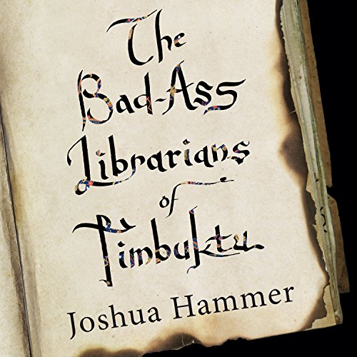 Cover of Bad-Ass Librarians of Timbuktu