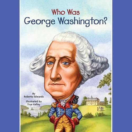 Cover of Who Was George Washington?