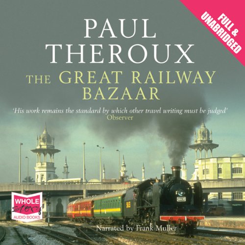 Cover of The Great Railway Bazaar