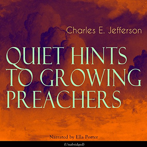 Cover of Quiet Hints to Growing Preachers