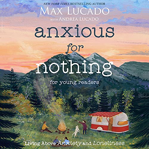 Cover of Anxious for Nothing (Young Readers Edition)