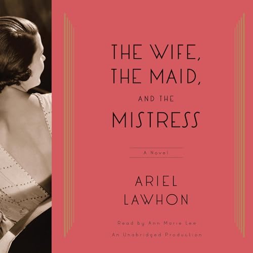 Cover of The Wife, the Maid, and the Mistress