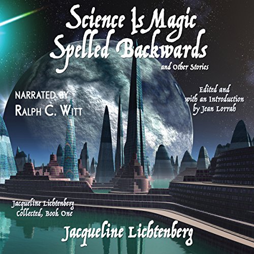 Cover of Science Is Magic Spelled Backwards and Other Stories