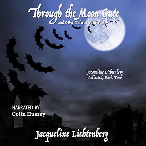 Cover of Through the Moon Gate and Other Tales of Vampirism