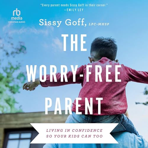 Cover of The Worry-Free Parent