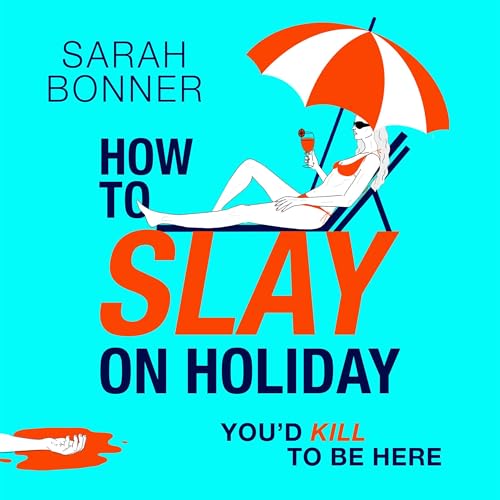Cover of How to Slay on Holiday