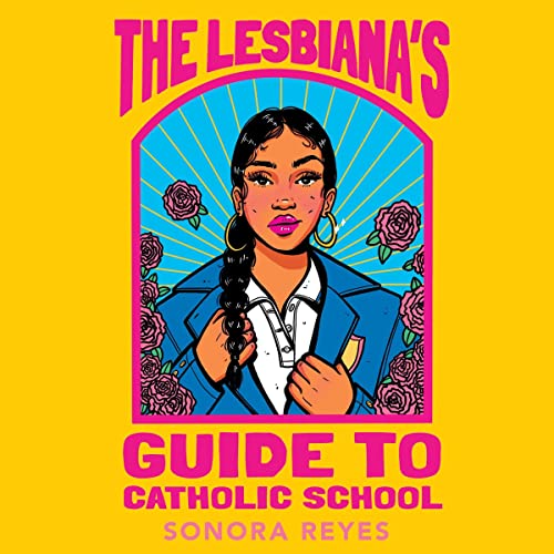 Cover of The Lesbiana's Guide to Catholic School