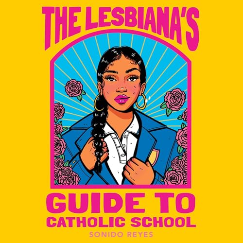 Cover of The Lesbiana's Guide to Catholic School