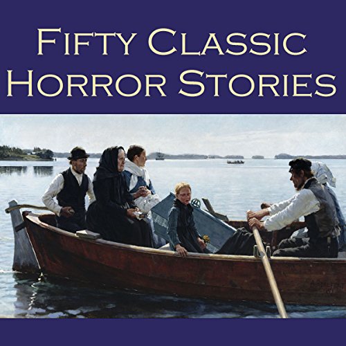 Cover of Fifty Classic Horror Stories