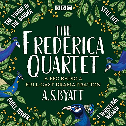 Cover of The Frederica Quartet: The Virgin in the Garden, Still Life, Babel Tower & A Whistling Woman