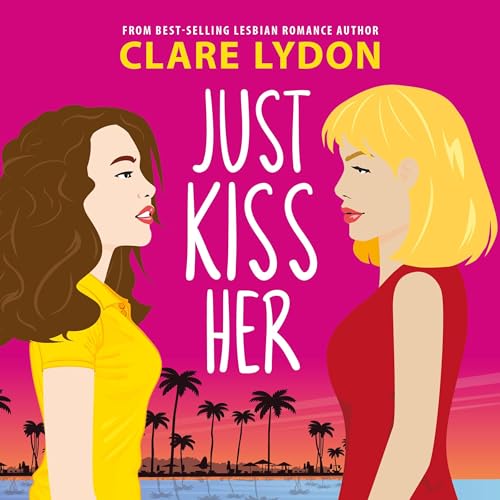 Cover of Just Kiss Her