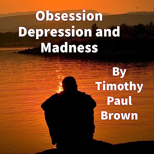 Cover of Obsession Depression and Madness