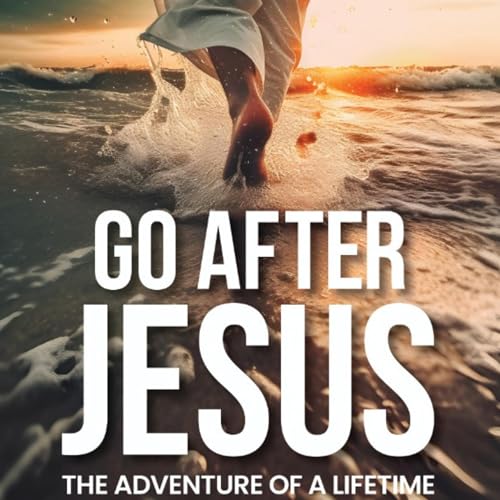 Cover of Go After Jesus