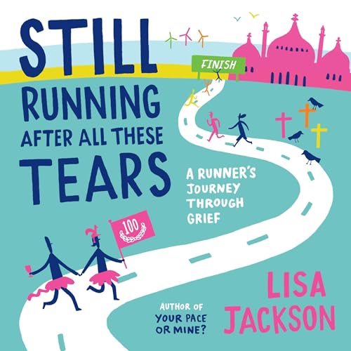 Cover of Still Running After All These Tears