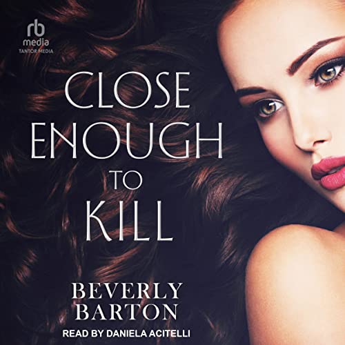 Cover of Close Enough to Kill