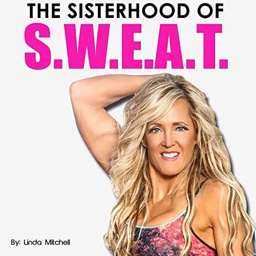 Cover of The Sisterhood of S.W.E.A.T.