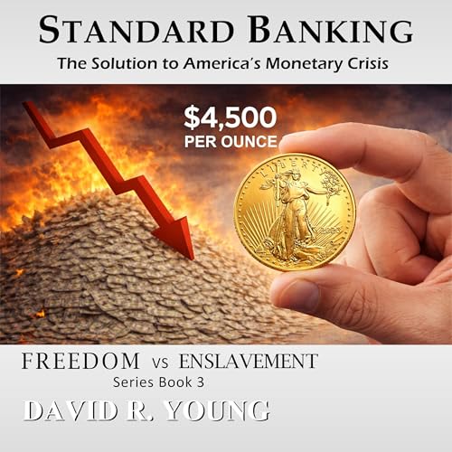 Cover of STANDARD BANKING: The Solution to America’s Monetary Crisis