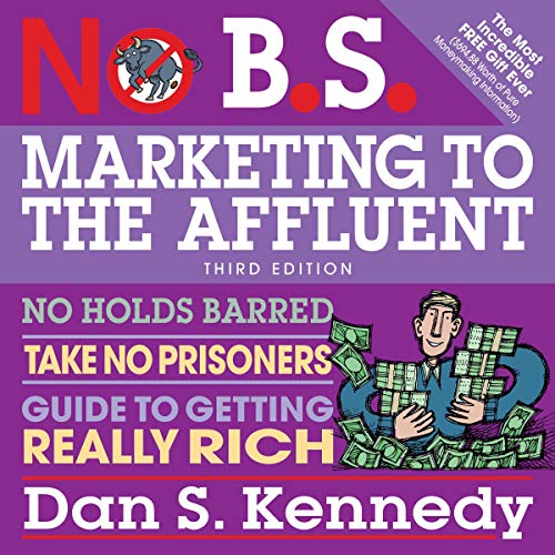 Cover of No B.S. Marketing to the Affluent