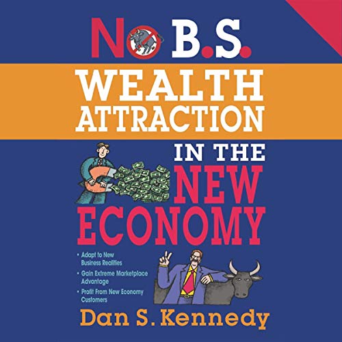 Cover of No B.S. Wealth Attraction in the New Economy