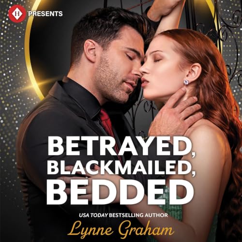 Cover of Betrayed, Blackmailed, Bedded
