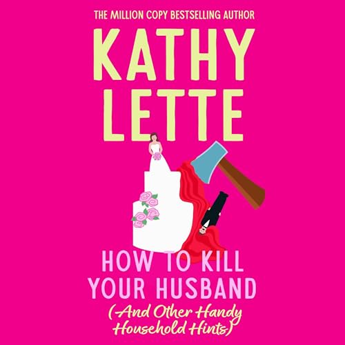 Cover of How to Kill Your Husband (And Other Handy Household Hints)