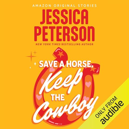 Cover of Save a Horse, Keep the Cowboy