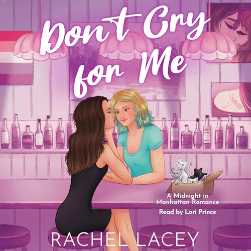 Cover of Don't Cry for Me: A Lesbian Romance