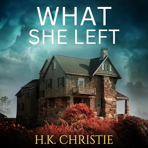 Cover of What She Left