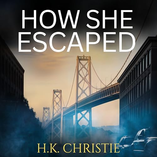Cover of How She Escaped