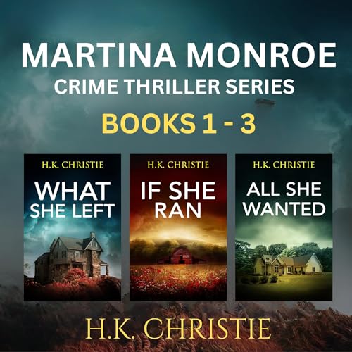Cover of The Martina Monroe Crime Thriller Series: Books 1 - 3