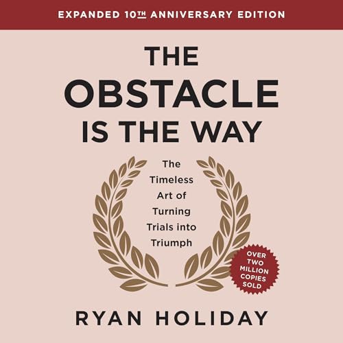 Cover of The Obstacle is the Way Expanded 10th Anniversary Edition