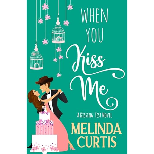 Cover of When You Kiss Me