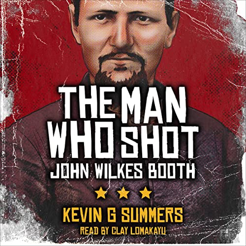 Cover of The Man Who Shot John Wilkes Booth