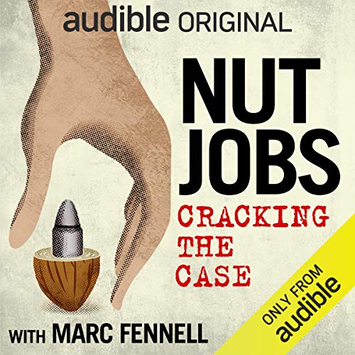 Cover of Nut Jobs: Cracking California's Strangest $10 Million Dollar Heist