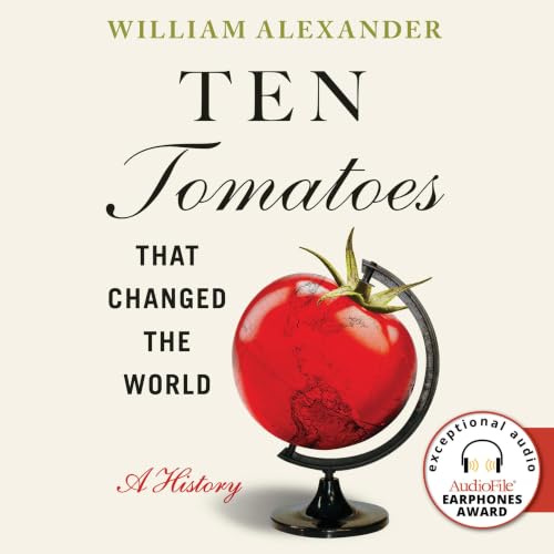 Cover of Ten Tomatoes that Changed the World