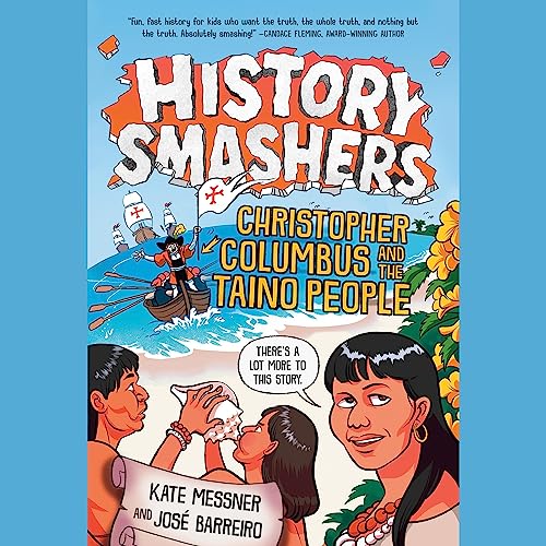 Cover of History Smashers: Christopher Columbus and the Taino People