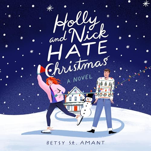 Cover of Holly and Nick Hate Christmas