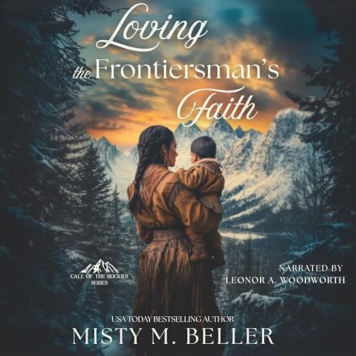 Cover of Loving the Frontiersman's Faith