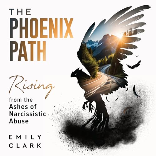 Cover of The Phoenix Path: Rising from the Ashes of Narcissistic Abuse
