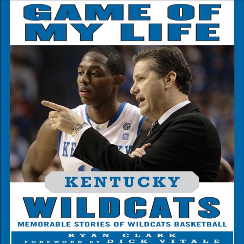 Cover of Game of My Life: Kentucky Wildcats