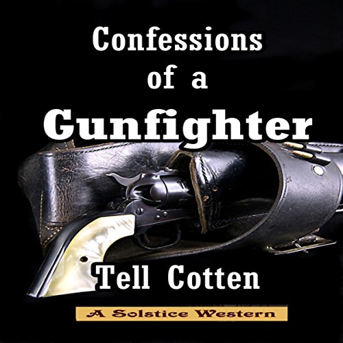Cover of Confessions of a Gunfighter