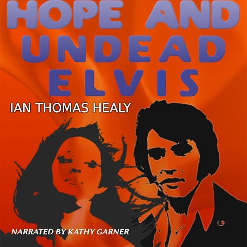 Cover of Hope and Undead Elvis