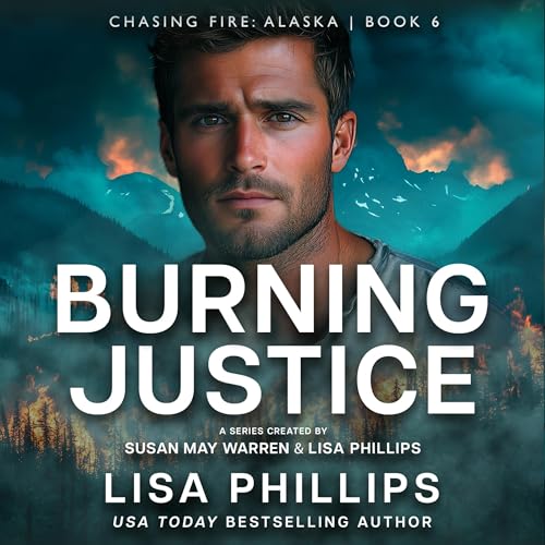 Cover of Burning Justice: Chasing Fire